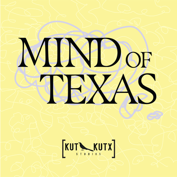 Podcast artwork for Mind of Texas. Behind the 